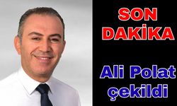 Son dakika... Polat adaylıktan çekildi