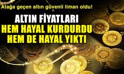 Atağa geçen altın güvenli liman oldu! Altın fiyatları hem hayal kurdurdu hem de hayal yıktı