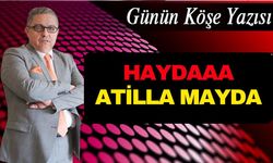 Haydaaa... Atilla Mayda