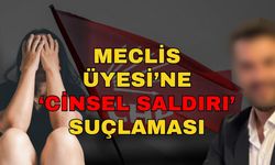 Meclis Üyesi’ne c*nsel saldırı suçlaması… Meclis Üyesi evinde hapis