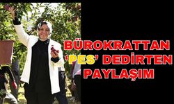 Antalya’da atanan bürokrattan ‘pes’ dedirten paylaşım…