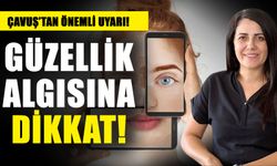 Sosyal medyalarda yer alan güzellik videoları algıda farklılıklara yol açıyor