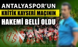 Antalyaspor’un kritik Kayseri maçının hakemi belli oldu