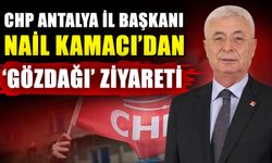 CHP Antalya İl Başkanı Nail Kamacı’dan ‘Gözdağı’ ziyareti