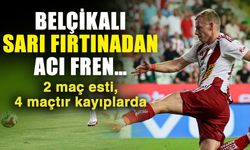 Belçikalı sarı fırtınadan acı fren…  2 maç esti, 4 maçtır kayıplarda