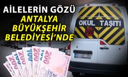 Ailelerin gözü Antalya Büyükşehir Belediyesi’nde
