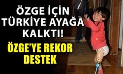 Özge için Türkiye ayağa kalktı! Özge’ye rekor destek