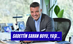 Sadettin Saran’ın Boyu: Yaşı ve Hayatına Dair Tüm Bilinmeyenler!