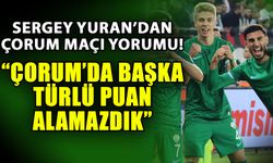 Sergey Yuran’dan Çorum maçı yorumu! Çorum’da başka türlü puan alamazdık
