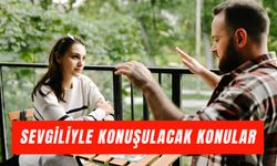 Sevgiliyle Konuşulacak Konular: Konu Bulamıyorum Diyorsanız, Bu Listeye Bakın!
