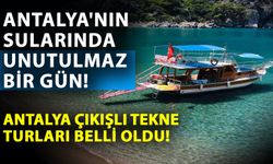Antalya'nın sularında unutulmaz bir gün! Antalya çıkışlı tekne turları belli oldu!