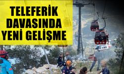 Teleferik davasında yeni gelişme