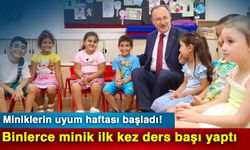 Miniklerin uyum haftası başladı! Binlerce minik ilk kez ders başı yaptı