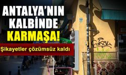 Antalya’nın kalbi Kaleiçi’nde yön karmaşası