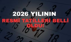 2026 yılının resmi tatilleri belli oldu!