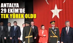 Antalya 29 Ekim’de tek yürek oldu