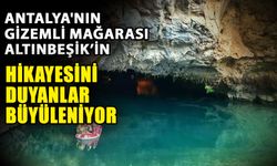 Antalya'nın gizemli mağarası Altınbeşik’in hikayesini duyanlar büyüleniyor