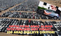 Antalya’da araç almak isteyenlere dev fırsat... 105 araç ihaleye çıkıyor!
