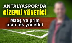Antalyaspor’da gizemli yönetici! Maaş ve prim alan tek yönetici