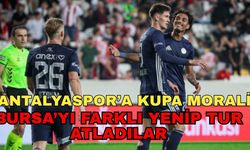 Antalyaspor’a kupa morali... Bursa’yı farklı yenip tur atladılar 3-0