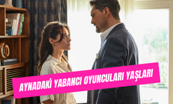 Aynadaki Yabancı Dizi Oyuncuları İsimleri: Tüm Karakterler Ve Yaşları!