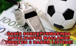 TFF’den şok açıklama! Bahis soruşturmasında Antalyaspor maçlarını yöneten 3 hakem listede!