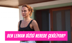 Ben Leman Dizisi Çekim Yerleri: Leman'ın Evi, Okul Nerede?