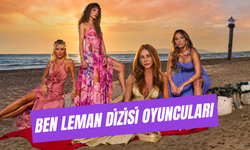 Ben Leman Dizisi Oyuncuları Yaşları, Memleketleri... Tüm Karakterler!