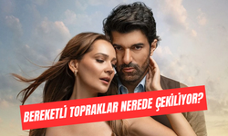 Bereketli Topraklar Dizisi Nerede Çekiliyor? Adana'nın Neresi?