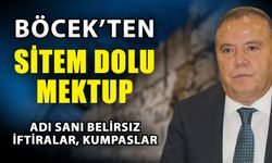 Böcek’ten sitem dolu mektup…  Adı sanı belirsiz iftiralar, kumpaslar...
