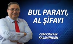 Bul parayı, al şifayı