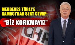 Menderes Türel’e Kamacı’dan sert cevap; “Biz korkmayız”