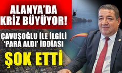 Alanya’da kriz büyüyor! Çavuşoğlu ile ilgili ‘Para aldı’ iddiası şok etti