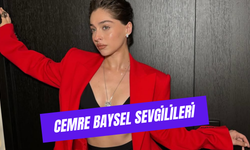 Cemre Baysel Sevgilileri: Ünlü Oyuncunun Aşk Hayatı!