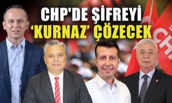 CHP'de şifreyi ‘Kurnaz’ çözecek