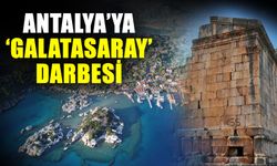 Antalya’ya ‘Galatasaray’ darbesi