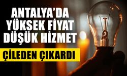Antalya’da yüksek fiyat düşük hizmet çileden çıkardı