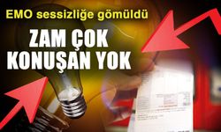 EMO sessizliğe gömüldü… Zam çok konuşan yok