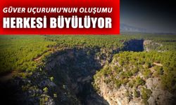 Güver Uçurumu'nun oluşumu herkesi büyülüyor