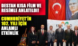 Destan kısa film ve resimle anlatıldı! Cumhuriyet’in 102. yılı için anlamlı etkinlik