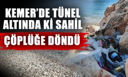 Kemer’de tünel altında ki sahil çöplüğe döndü