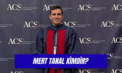 Mert Tanal Kimdir? Mahmut Tanal'ın Oğlu Ne Doktoru?
