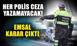 Her polis ceza yazamayacak! Emsal karar çıktı
