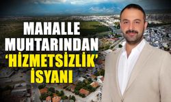 Mahalle muhtarından ‘Hizmetsizlik’ isyanı