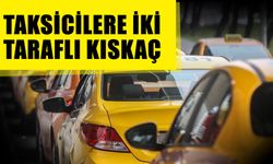 Taksicilere iki taraflı kıskaç