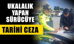 Ukalalık yapan sürücüye tarihi ceza