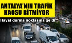 Antalya’nın trafik kaosu bitmiyor… Hayat durma noktasına geldi