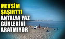 Mevsim şaşırttı Antalya yaz günlerini aratmıyor