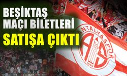 Beşiktaş maçı biletleri satışa çıktı