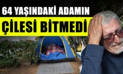 64 yaşındaki adamın çilesi bitmedi